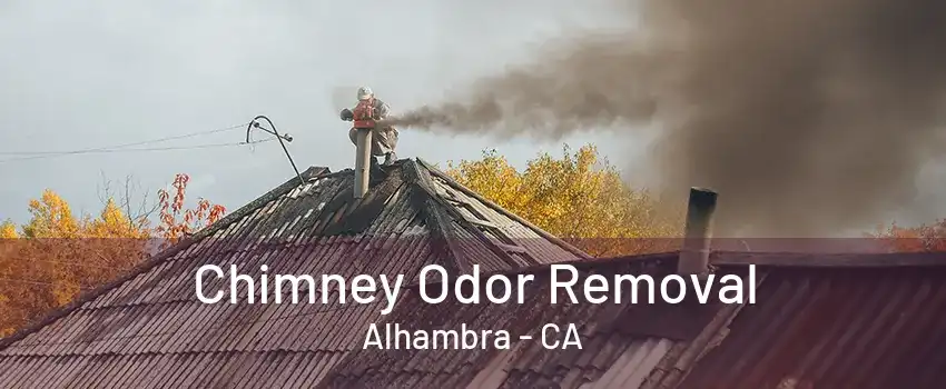 Chimney Odor Removal Alhambra - CA