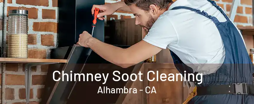 Chimney Soot Cleaning Alhambra - CA