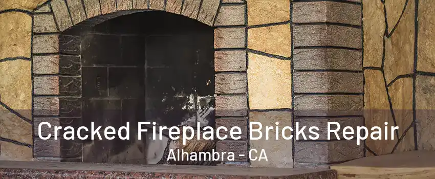 Cracked Fireplace Bricks Repair Alhambra - CA