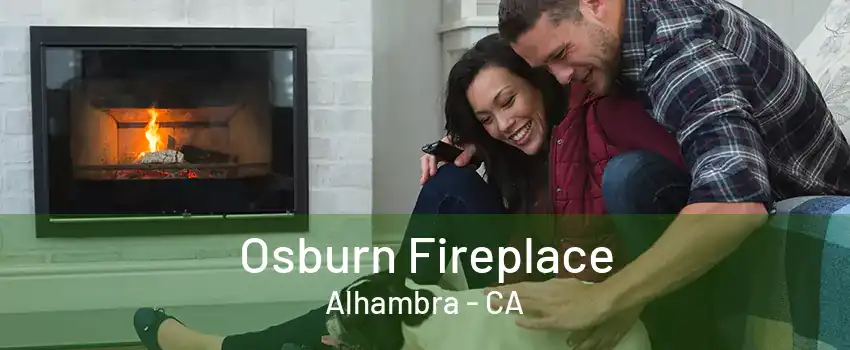 Osburn Fireplace Alhambra - CA